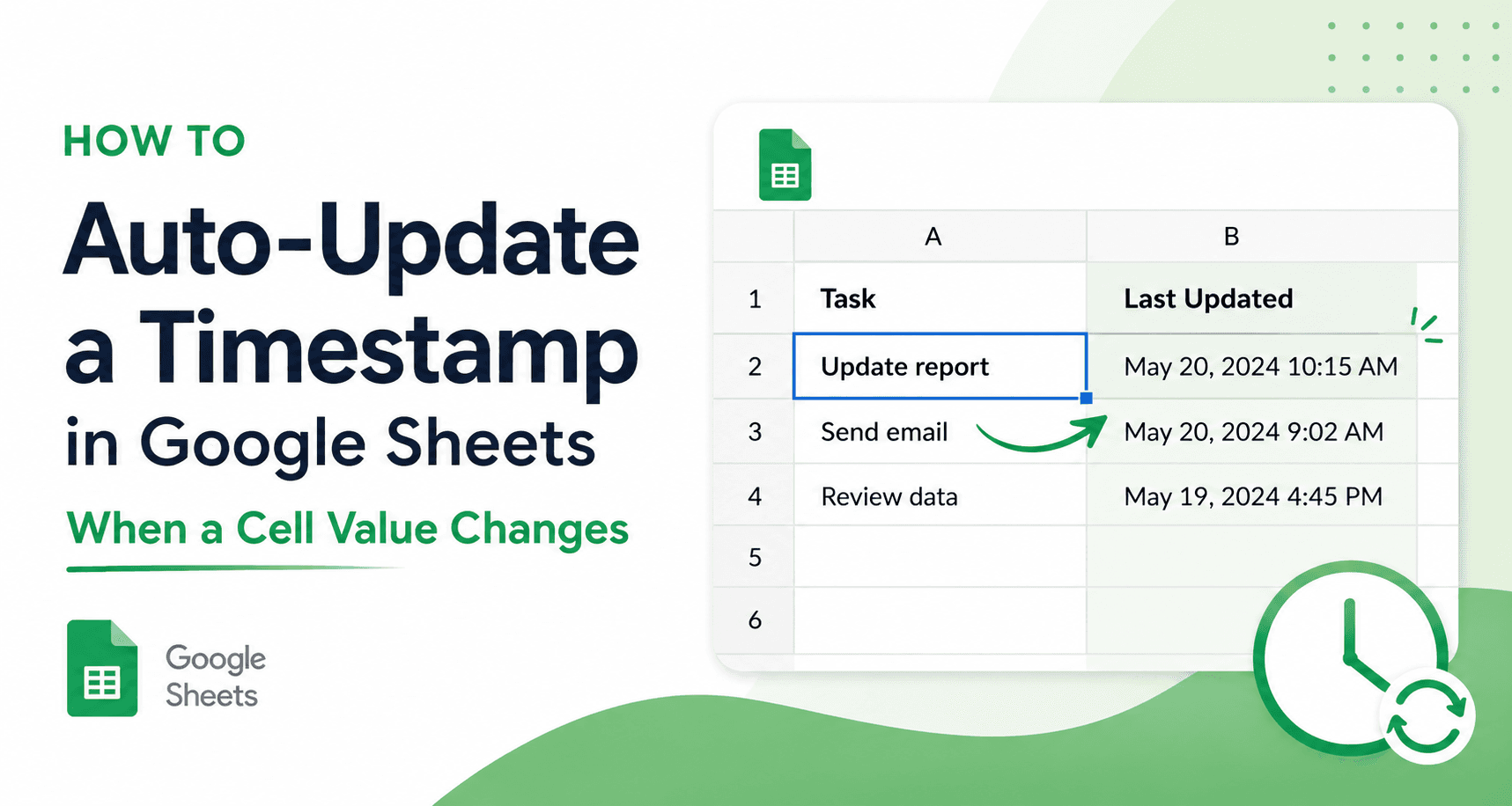 How to Auto-Update a Timestamp in Google Sheets When a Cell Value Changes