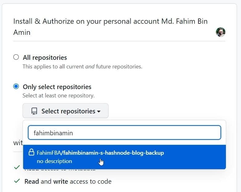 Select "Only select repositories", and find the repository which you have created for backing up your Hashnode blogs.