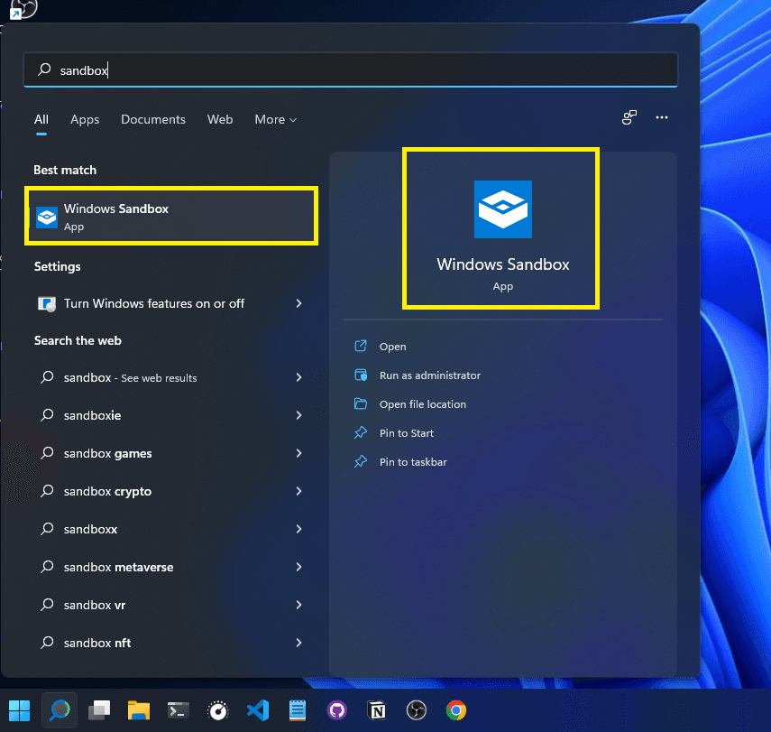 Click the start menu or search bar and search for Windows Sandbox.