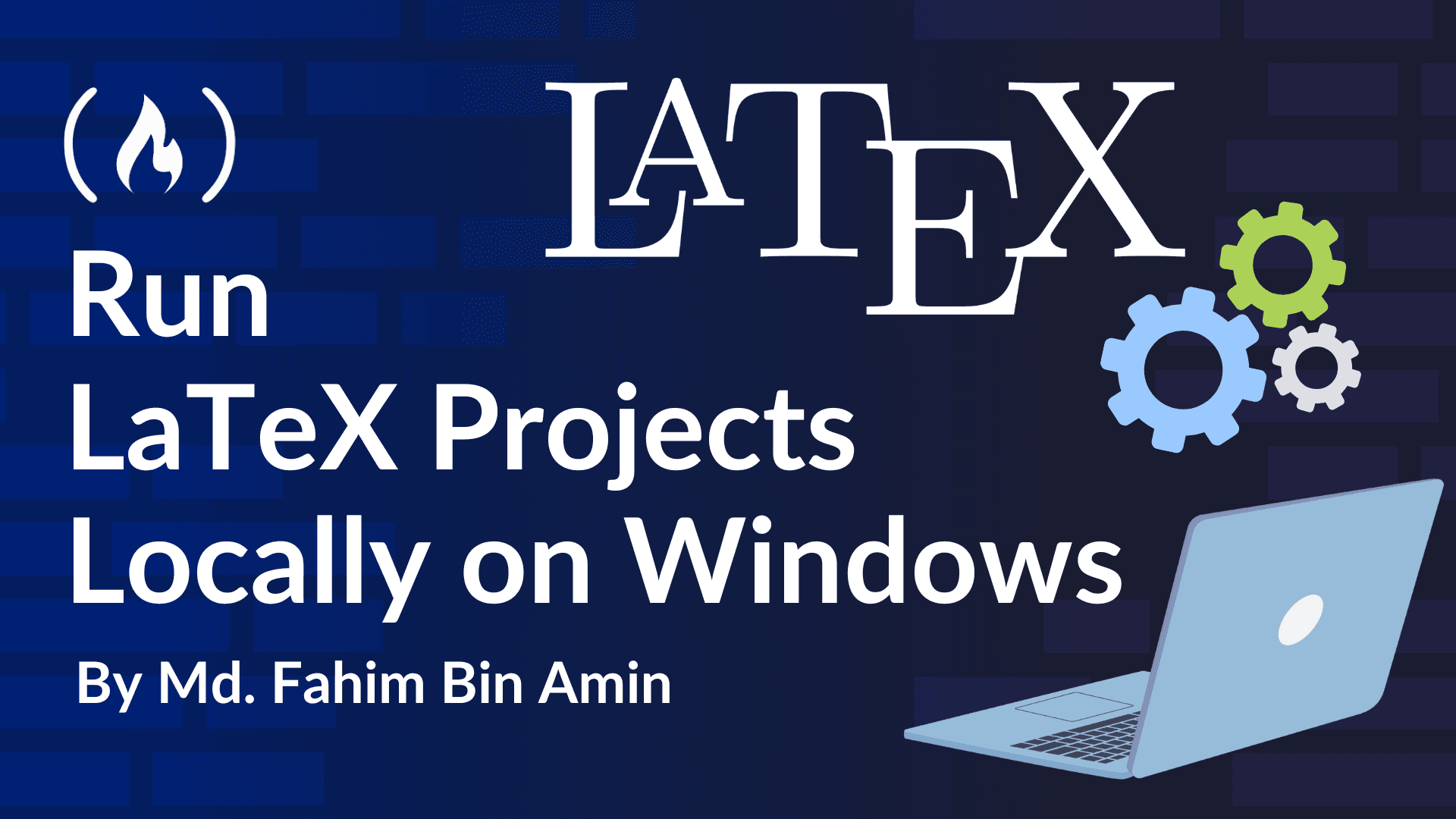 How to Run LaTeX Projects Locally (for Free) On Windows